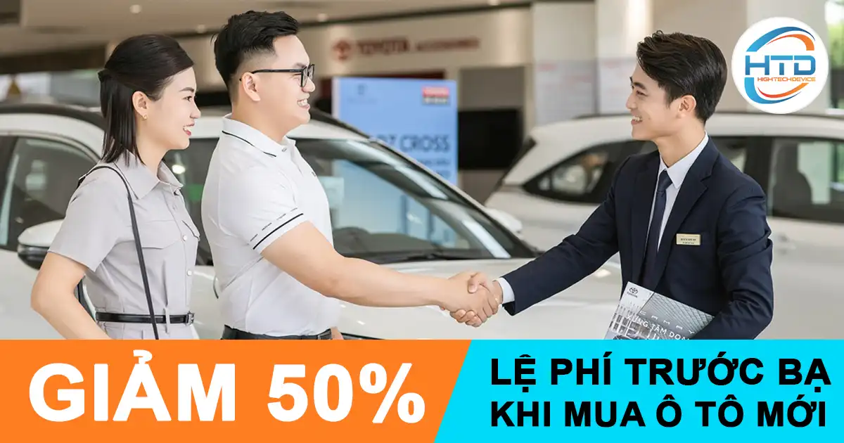 Giảm 50% Phí Trước Bạ