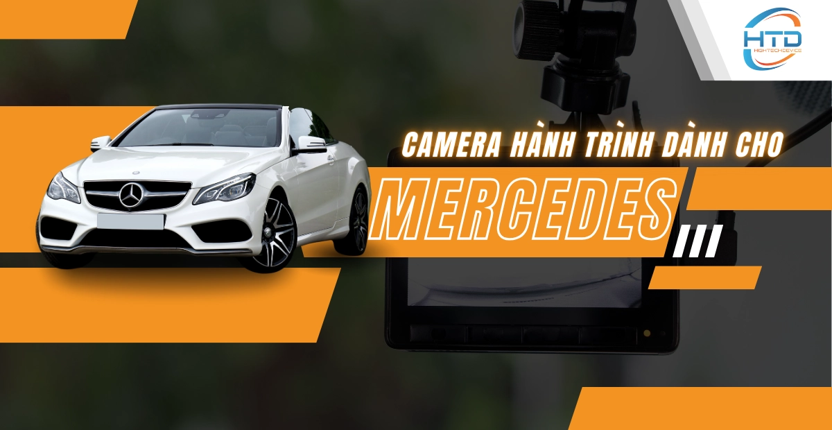 TOP 3 camera hành trình dành cho xe Mercedes