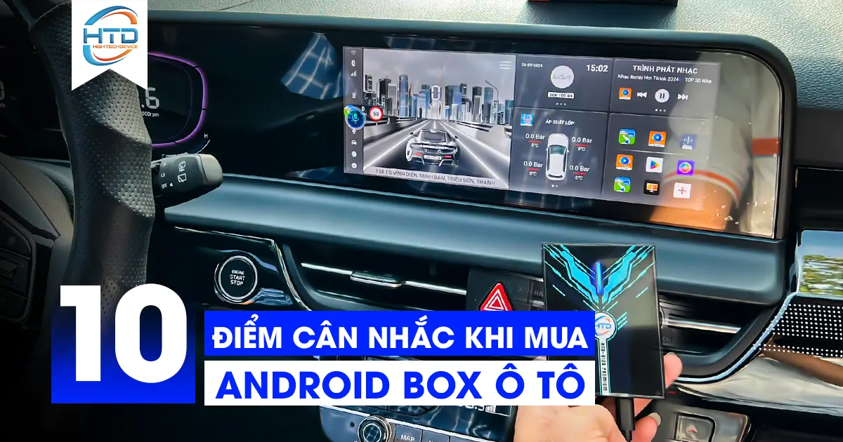 android box ô tô cân nhắc khi mua