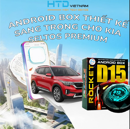 Android Box thiết kế sang trọng cho KIA Seltos Premium