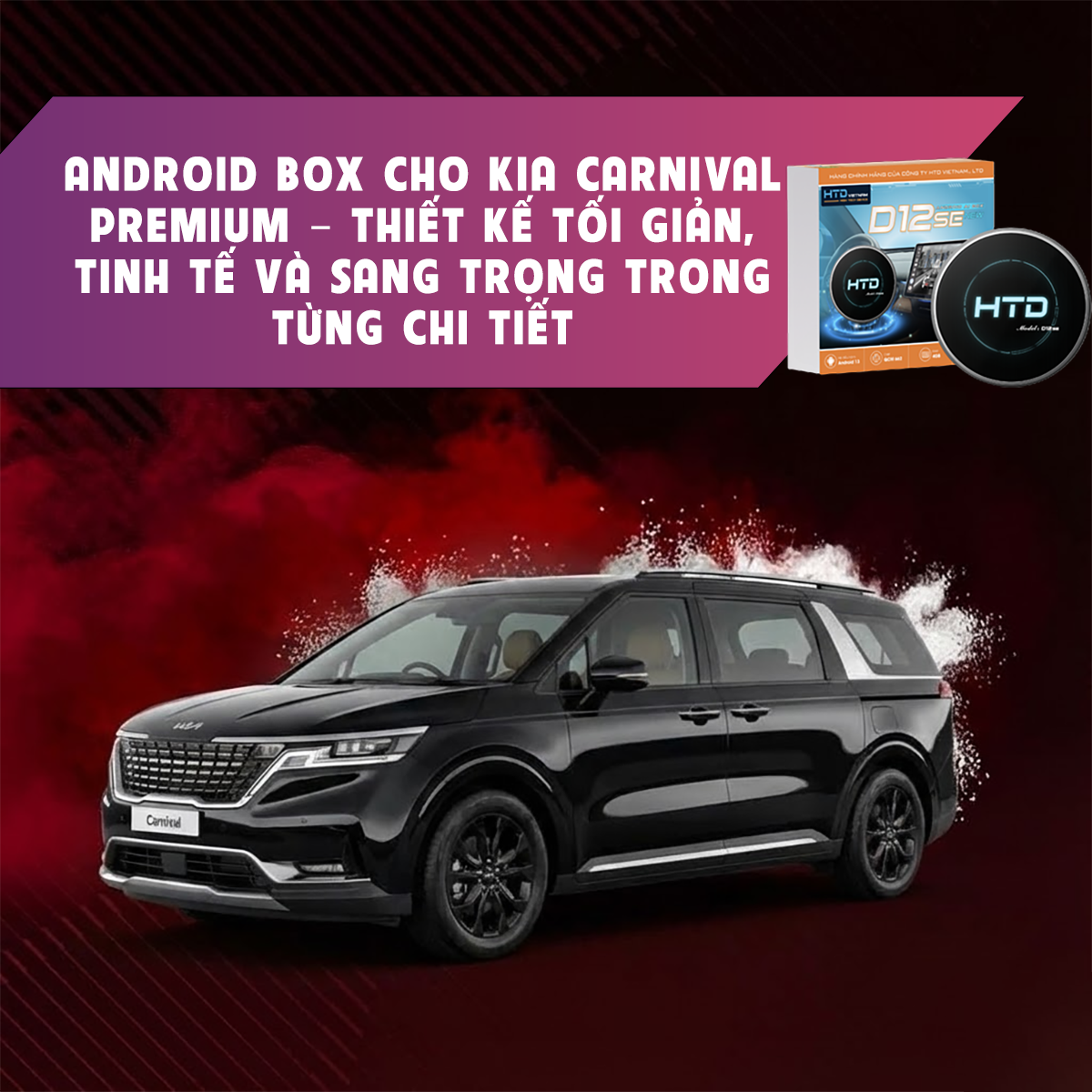 Android Box cho KIA Carnival Premium – Thiết kế tối giản, tinh tế và sang trọng trong từng chi tiết