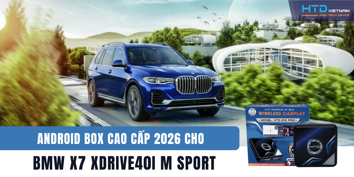 Android Box cao cấp 2026 cho BMW X7 xDrive40i M Sport