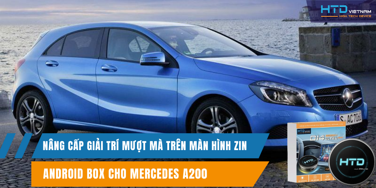 Android Box cho Mercedes A200 nâng cấp giải trí mượt mà trên màn hình zin