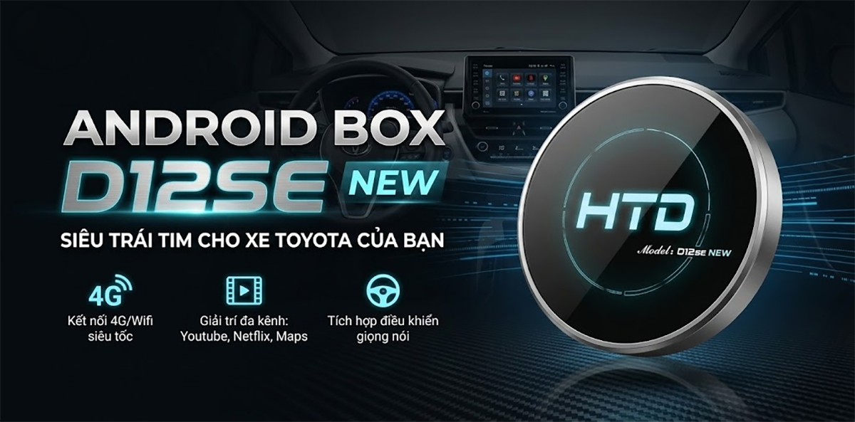 Android Box cho Toyota mới nhất 2026: Giải trí và dẫn đường toàn diện cho xe
