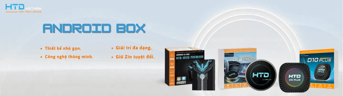 Android Box cho ô tô tốt nhất hiện nay thương hiệu HTD