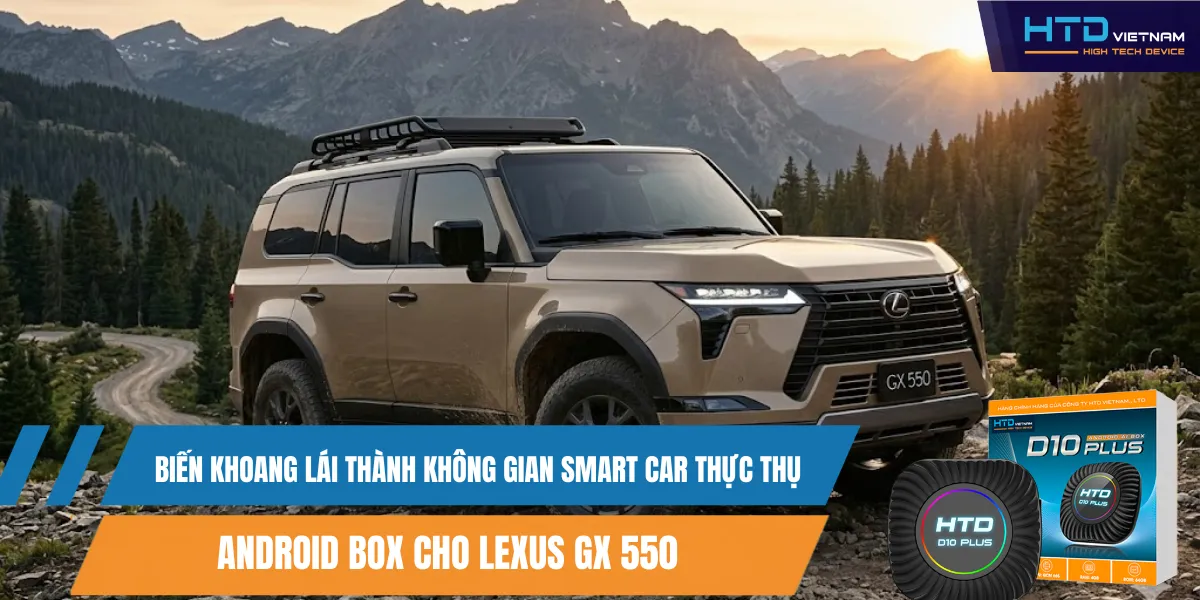 Android Box Cho Lexus GX 550