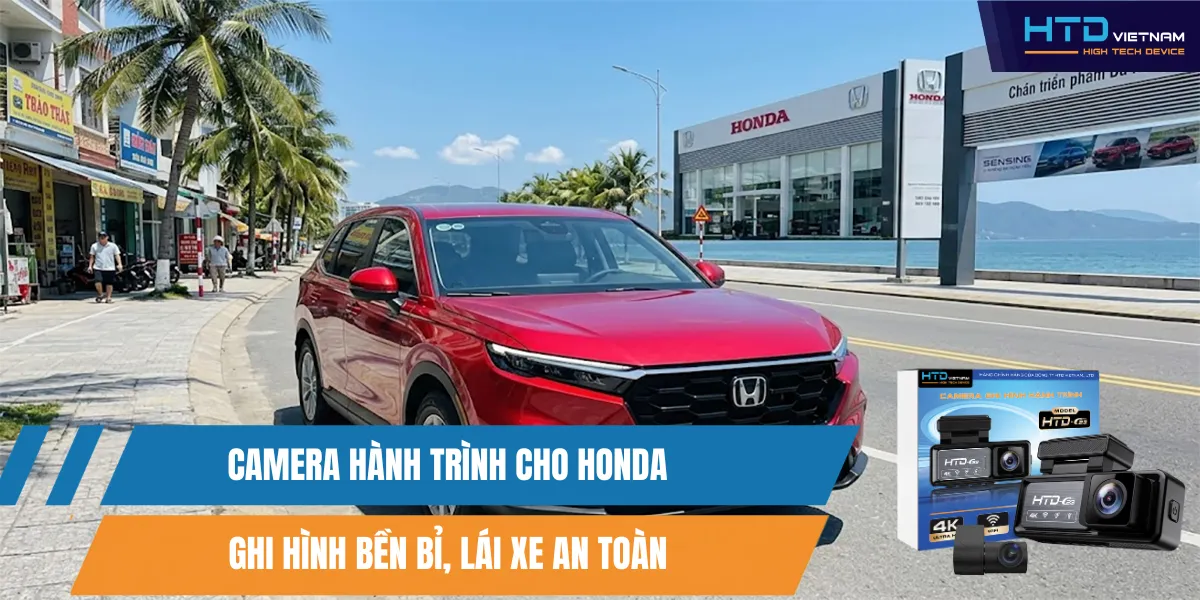Camera Hành Trình Cho Honda Ghi Hình Bền Bỉ, Lái Xe An Toàn