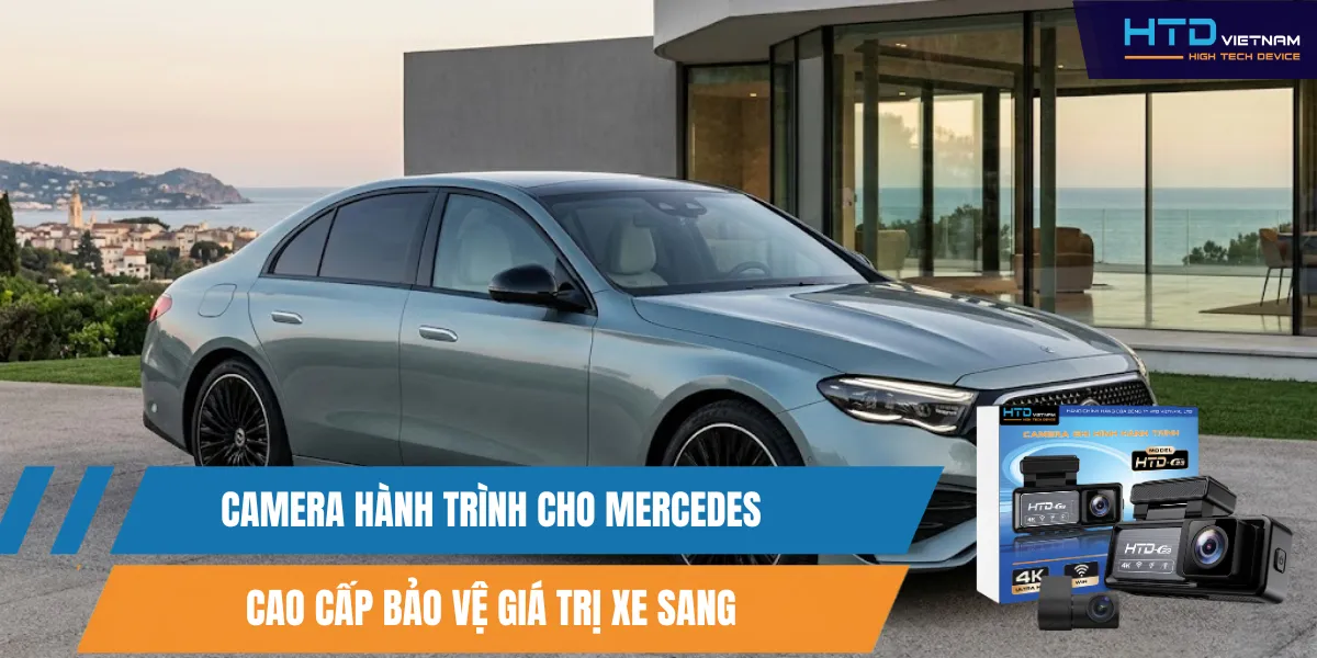Camera Hành Trình Cho Mercedes Cao Cấp Bảo Vệ Giá Trị Xe Sang