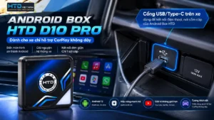 Android Box HTD D10 Pro, dòng dành cho xe chỉ hỗ trợ CarPlay không dây.